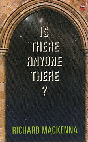 Is There Anyone There?