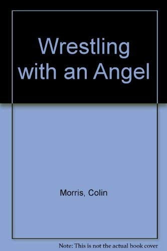 Wrestling with an Angel