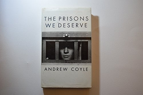 The Prisons We Deserve