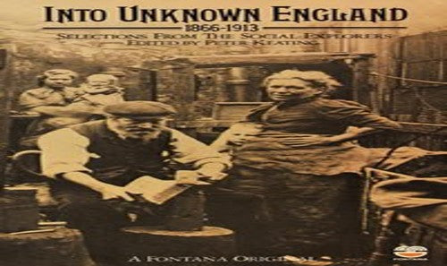 Into Unknown England, 1866-1913