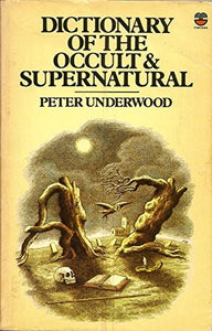 Dictionary of the Occult and Supernatural 