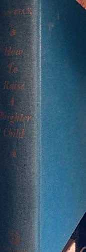 How to Raise a Brighter Child