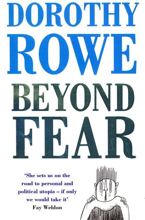 Beyond Fear