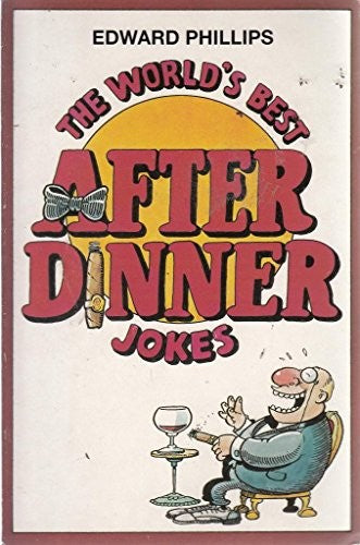 The Worlds Best After Dinner Jokes