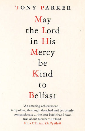 May the Lord in His Mercy Be Kind to Belfast