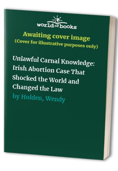 Unlawful Carnal Knowledge