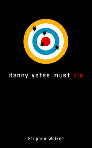 Danny Yates Must Die