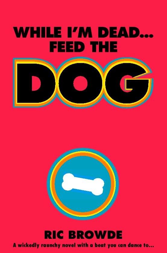 While I'm Dead...Feed the Dog