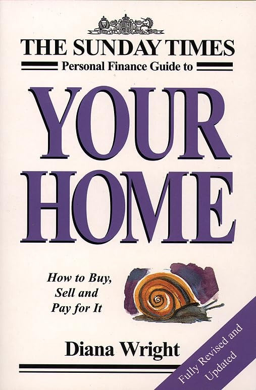 "Sunday Times" Personal Finance Guide to Your Home