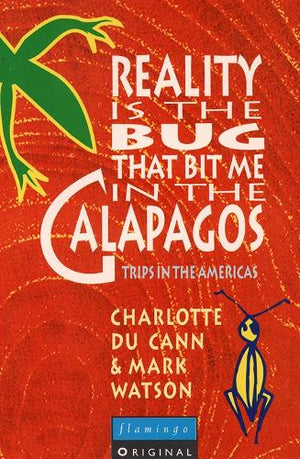 Reality is the Bug That Bit Me in the Galapagos