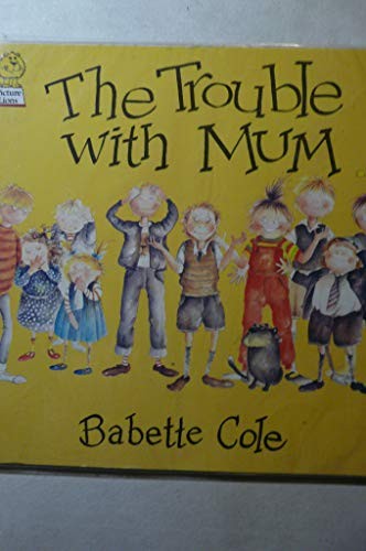The Trouble with Mum