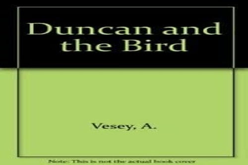 Duncan and the Bird