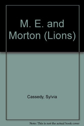 M. E. and Morton