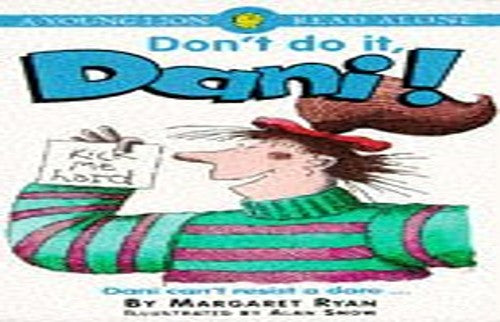Don't Do it, Dani!
