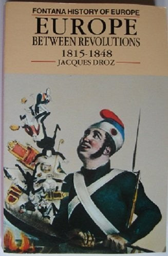 Europe between Revolutions 1815-1848