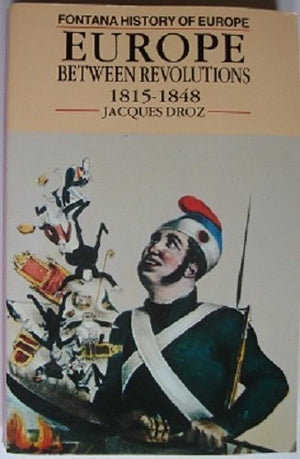 Europe between Revolutions 1815-1848