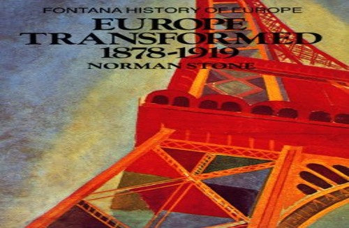 Europe Transformed, 1878-1919