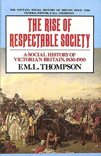 The Rise of Respectable Society