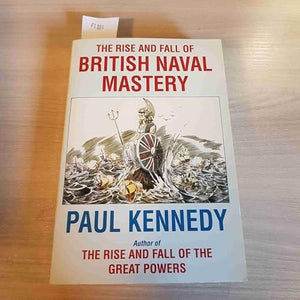 The Rise and Fall British Naval Mastery