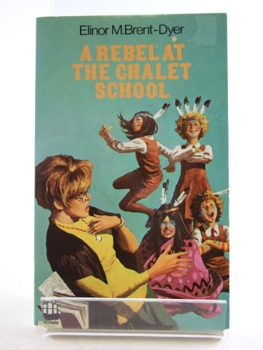 A Rebel at the Chalet School