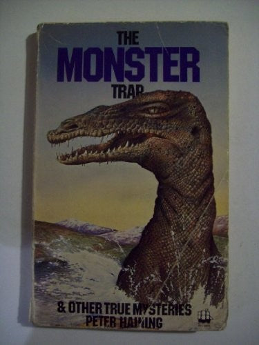 The Monster Trap and Other True Mysteries