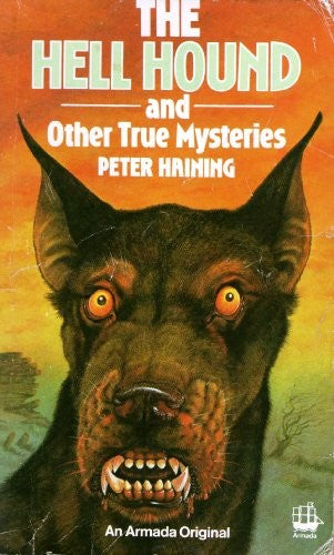 Hell Hound and Other True Mysteries