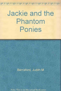 Jackie and the Phantom Ponies 