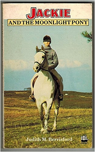 Jackie and the Moonlight Pony