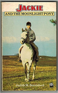 Jackie and the Moonlight Pony 
