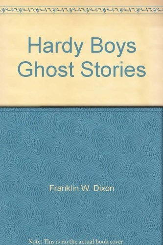 Hardy Boys Ghost Stories