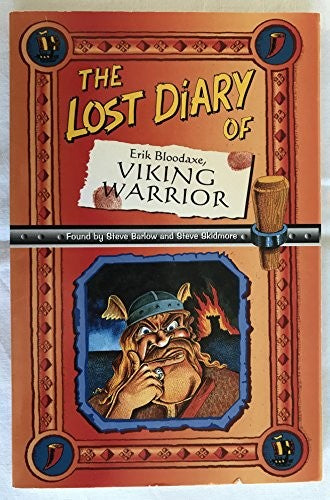 The Lost Diary Of Erik Bloodaxe, Viking Warrior