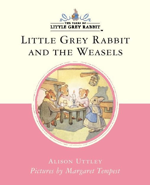 Little Grey Rabbit and the Weasels