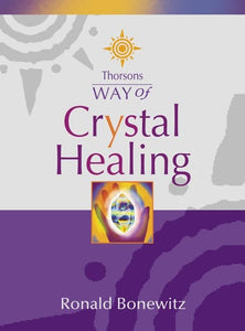 Thorsons Way of Crystal Healing 