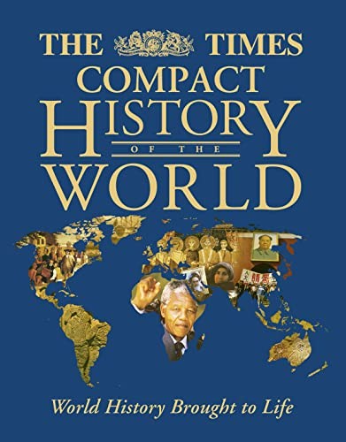 The "Times" Compact History of the World