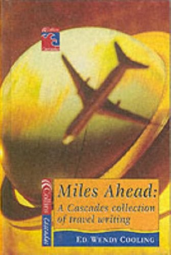 Miles Ahead : A Cascades Book of Travel Writing