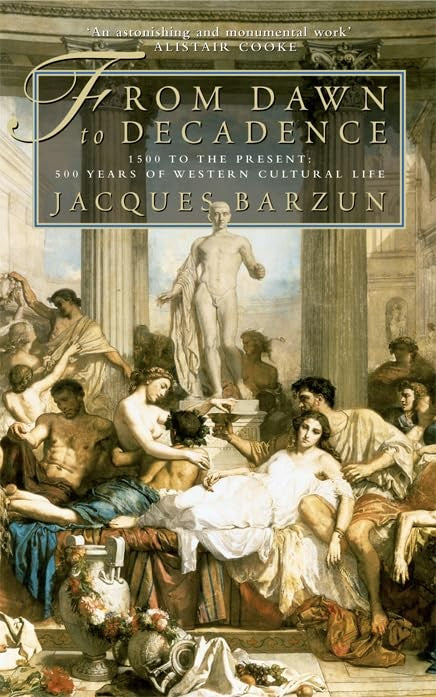 From Dawn to Decadence