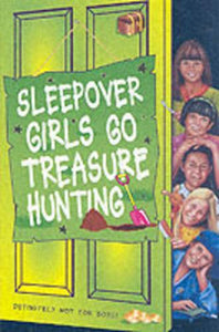The Sleepover Girls Go Treasure-hunting 