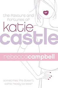 The Favours and Fortunes of Katie Castle 