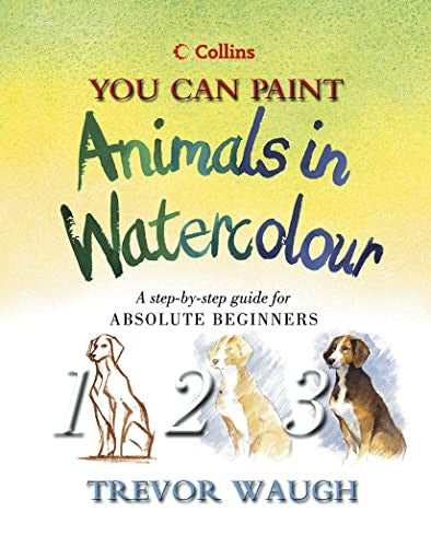 You Can Paint Animals in Watercolour