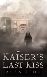 The Kaisers Last Kiss 