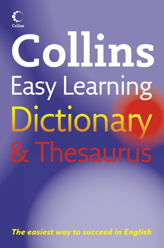 Collins Easy Learning Dictionary and Thesaurus