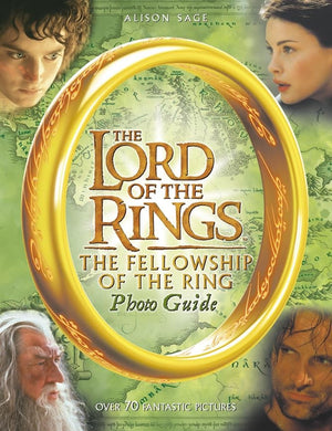 The "Fellowship of the Ring" Photo Guide