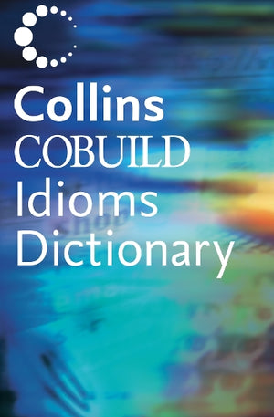Dictionary of Idioms