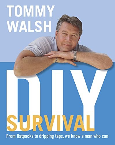 Tommy Walshs DIY Survival