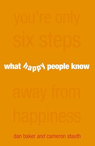 What Happy People Know