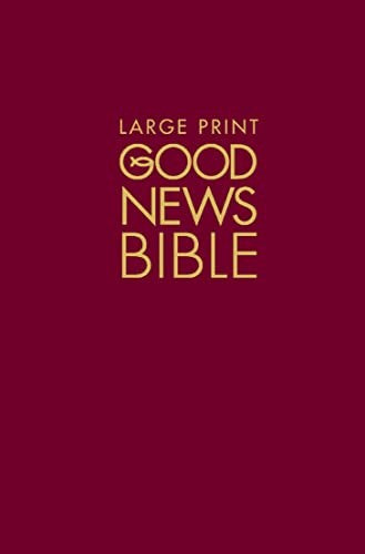 Good News Bible (GNB): Large type edition
