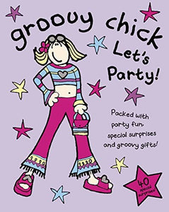 Groovy Chick Let's Party 