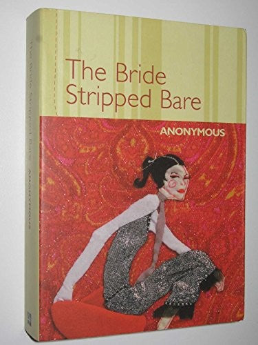 THE BRIDE STRIPPED BARE