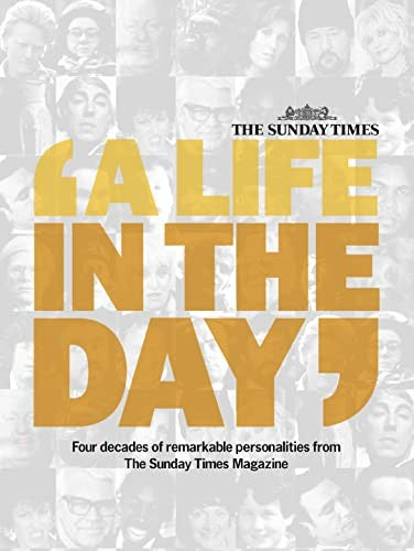 The "Sunday Times" - "A Life in the Day"