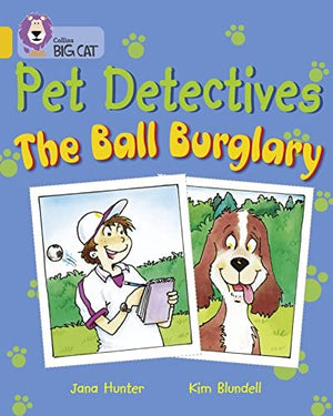 Pet Detectives: The Ball Burglary